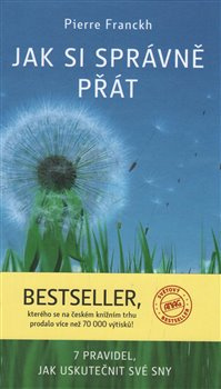 Jak si správně přát - Pierre Franckh
