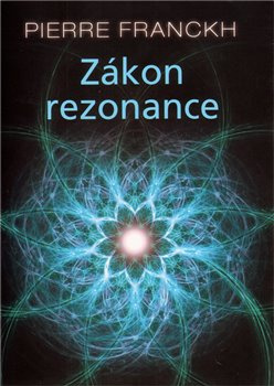 Zákon rezonance - Pierre Franckh