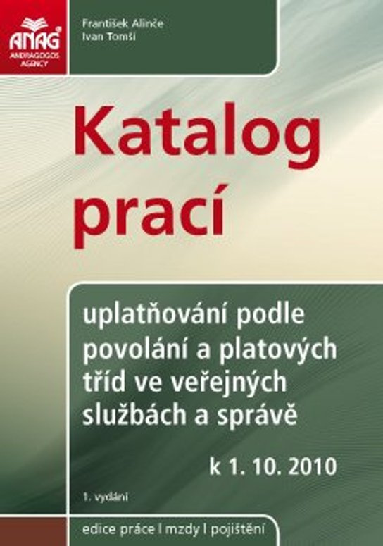 Katalog prací – uplatňování podle povolání a platových tříd ve veřejných službách a správě od 1. 10. 2010 -  František Alinče