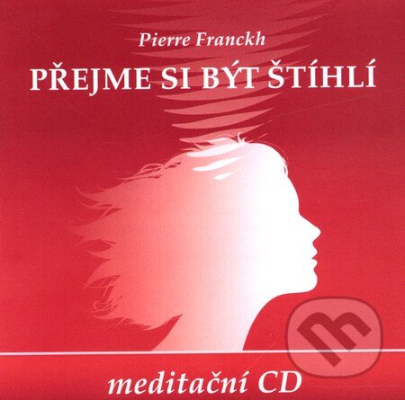 Přejme si být štíhlí - Pierre Franckh