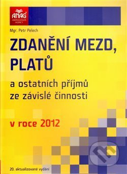 Zdanění mezd, platů a ostatních příjmů ze závislé činnosti v roce 2012 - Petr Palach
