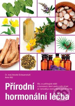 Přírodní hormonální léčba - Annelie Scheuernstuhl, Anne Hild