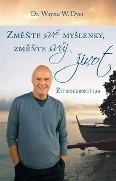 Změňte své myšlenky, změňte svůj život (Žít moudrosti TAA) - kniha z kategorie Pozitivní myšlení