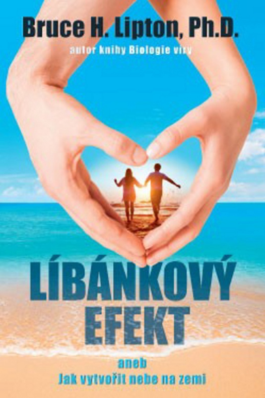 Líbánkový efekt - Bruce H. Lipton