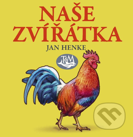 Naše zvířátka - Jan Henke
