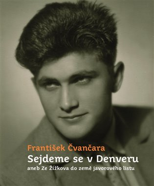 Sejdeme se v Denveru - František Čvančara