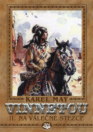 Vinnetou II. - Na válečné stezce - Karel May