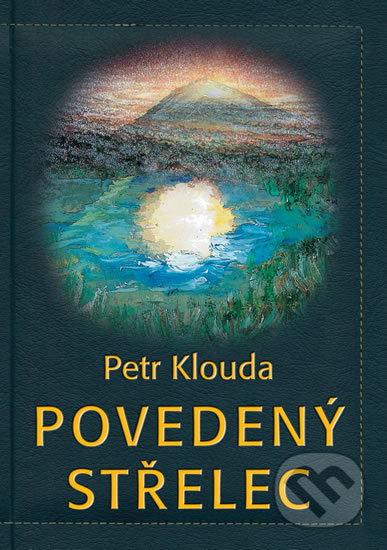 Povedený střelec - Petr Klouda