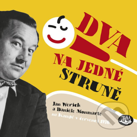 Dva na jedné struně - Jan Werich, Daniéle Monmarte