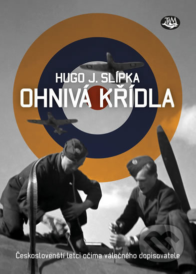 Ohnivá křídla - Hugo J. Slípka
