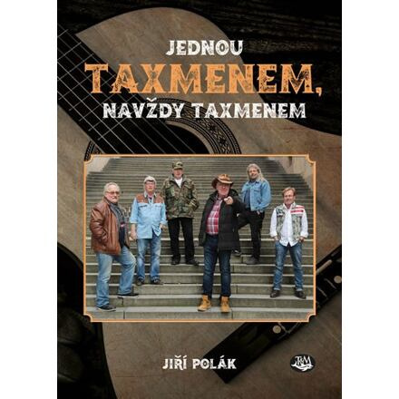 Jednou Taxmenem, navždy Taxmenem - Jiří Polák