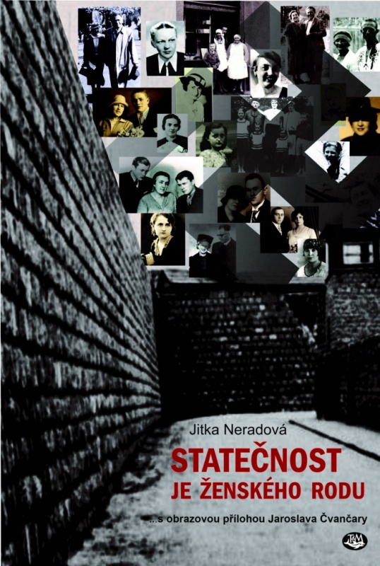 Statečnost je ženského rodu - Jitka Neradová