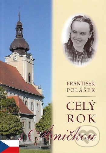 Celý rok s Aničkou - František Polášek - kniha z kategorie Křesťanství