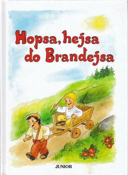 Hopsa hejsa do Brandejsa - Vladimíra Vopičková - kniha z kategorie Pro děti