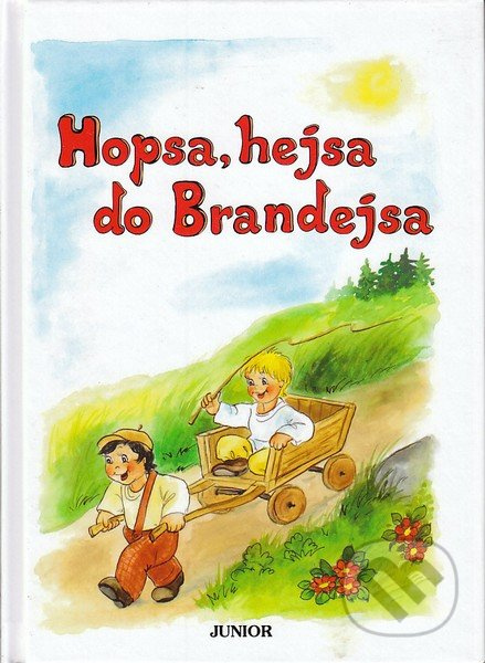Hopsa hejsa do Brandejsa - Vladimíra Vopičková - kniha z kategorie Pro děti