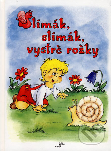 Slimák, slimák, vystrč rožky - kniha z kategorie Pro děti