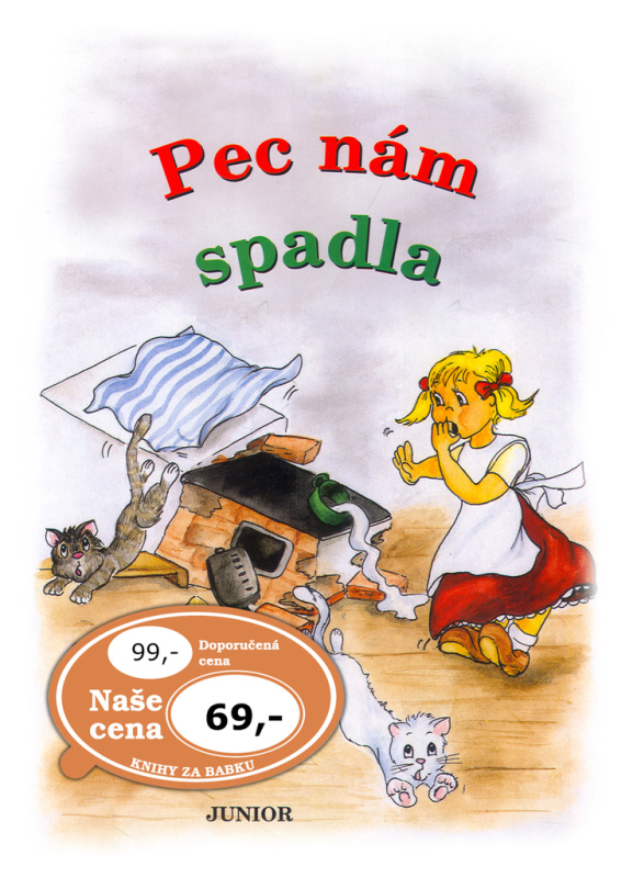 Pec nám spadla - kniha z kategorie Pro děti