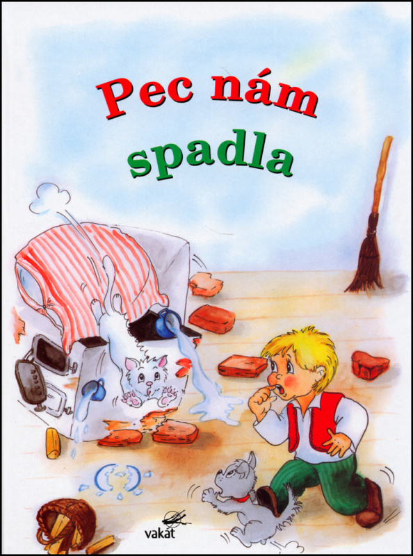Pec nám spadla - kniha z kategorie Pro děti
