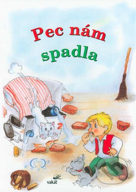 Pec nám spadla - kniha z kategorie Pro děti