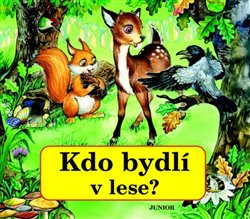 Kdo bydlí v lese? - Zuzana Pospíšilová