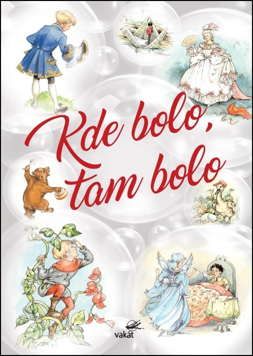Kde bolo, tam bolo - kniha z kategorie Pro děti