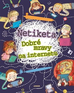 Netiketa - Dobré mravy na internetu - Zofia Staniszewska
