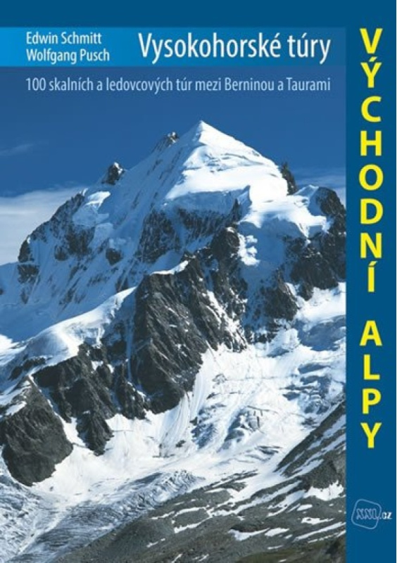 Vysokohorské túry – Východní Alpy - Edwin Schmitt