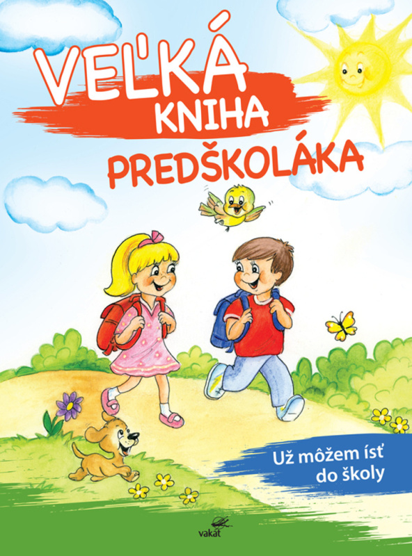Veľká kniha predškoláka (Už môžem ísť do školy) - Mária Štefánková - kniha z kategorie Úkoly pro děti