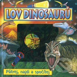 Posviť si: Lov dinosaurů (Pátrej, najdi a spočítej) - kniha z kategorie Pro děti