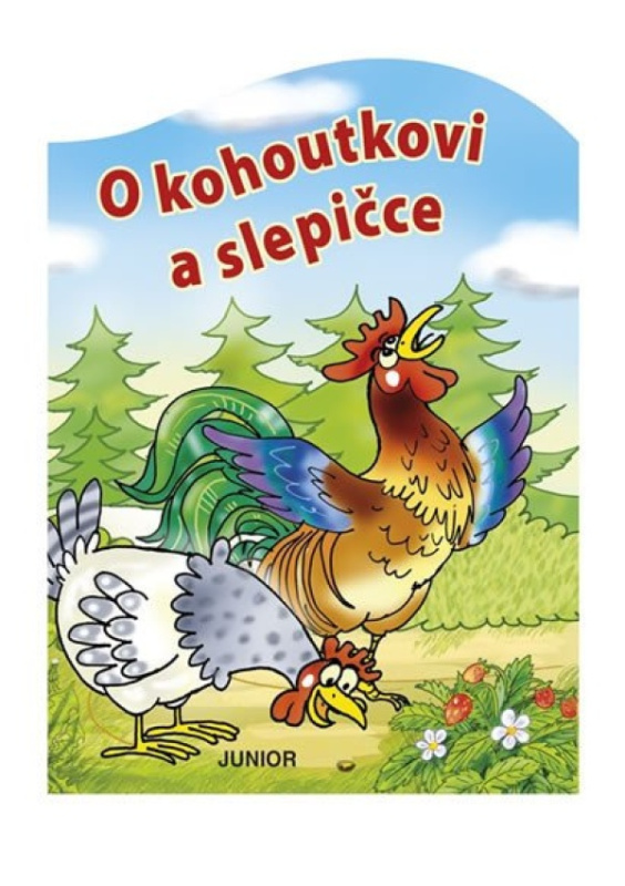 O kohoutkovi a slepičce - Miroslava Lánská