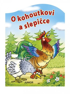 O kohoutkovi a slepičce - Miroslava Lánská
