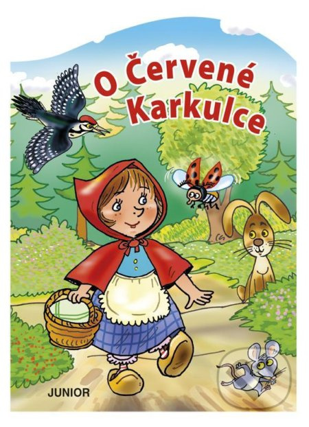 O Červené Karkulce - Miroslava Lánská