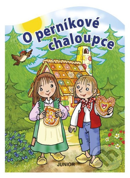 O Perníkové chaloupce - leporelo Nakladatelství JUNIOR s. r. o.