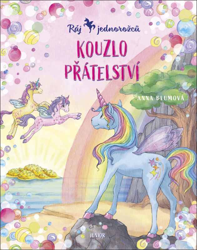 Ráj jednorožců - Kouzlo přátelství - Anna Blumová