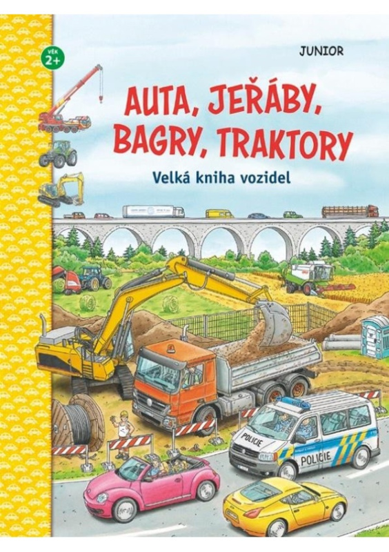 Auta, jeřáby, bagry, traktory - Velká kniha vozidel