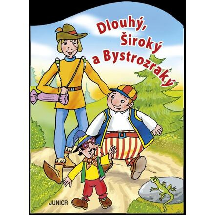 Dlouhý, Široký a Bystrozraký - Miroslava Lánská