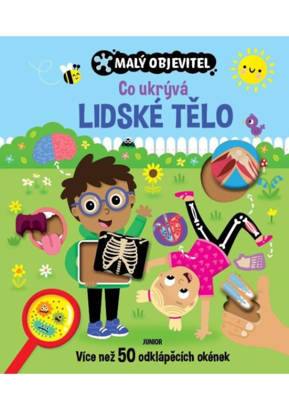 Co ukrývá lidské tělo - Malý objevitel - kolektiv autorů