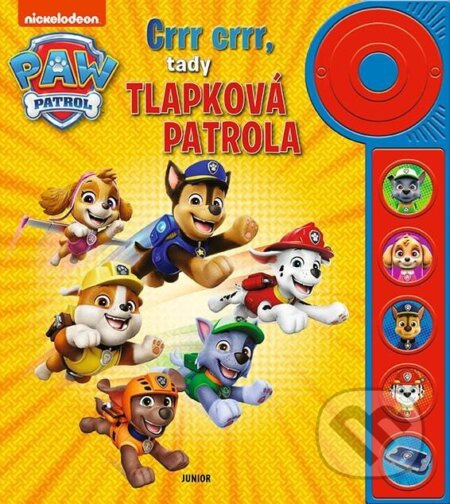 Crrr crrr, tady Tlapková patrola (8 skvělých zvuků v akčním příběhu) - kniha z kategorie Beletrie pro děti