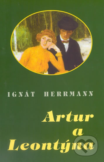 Artur a Leontýna Ing. Drahomír Rybníček-Vydavatelství AKCENT