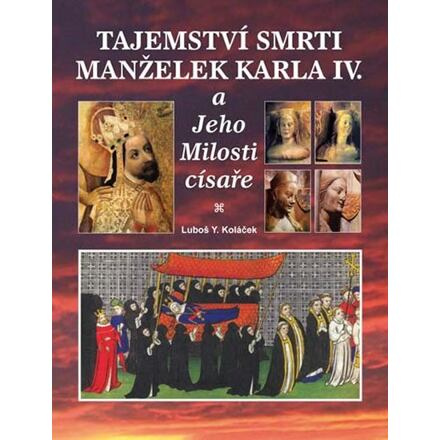 Tajemství smrti manželek Karla IV.