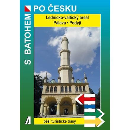Lednicko-valtický areál, Pálava, Podyjí - Rostislav Novák, Petr Novák