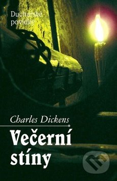 Večerní stíny (Duchařské povídky) - Charles Dickens - kniha z kategorie Detektivky
