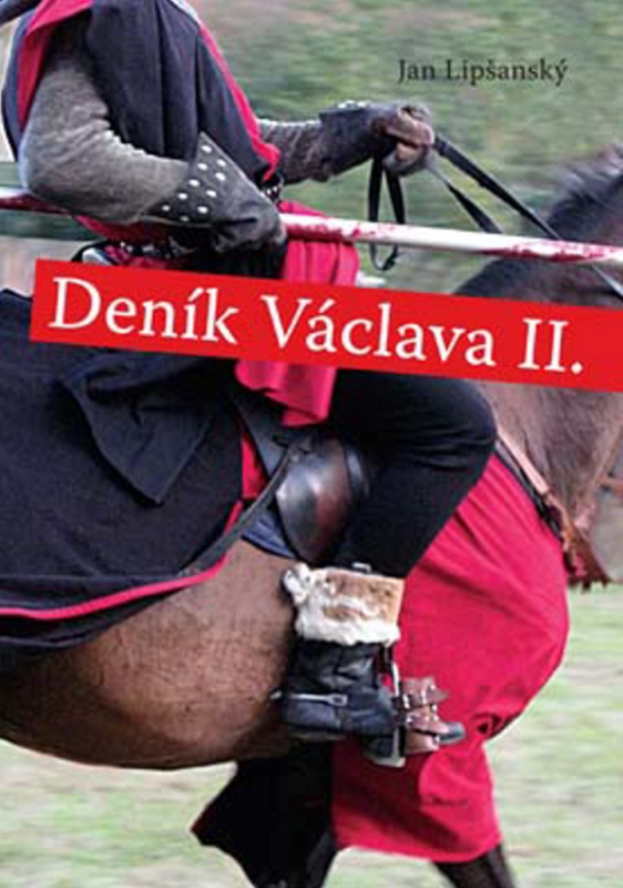 Deník Václava II. - Jan Lipšanský - kniha z kategorie Beletrie