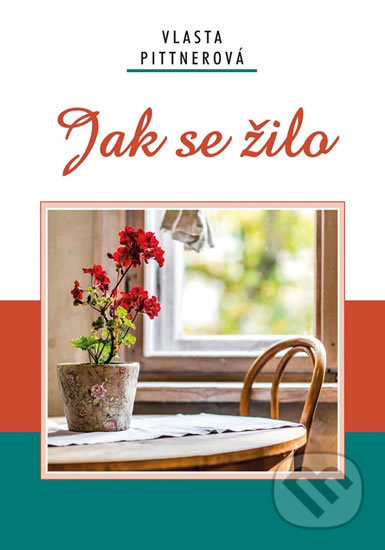 Jak se žilo - Vlasta Pittnerová