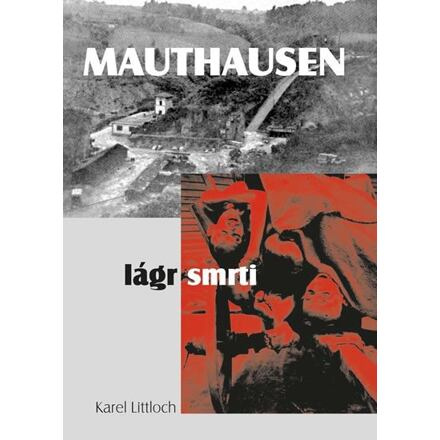 Mauthausen - Lágr smrti