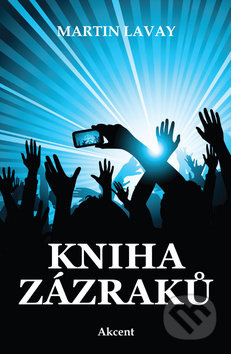 Kniha zázraků - Martin Lavay