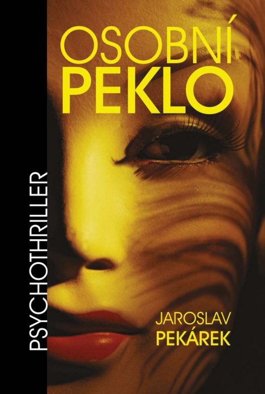 Osobní peklo - Jaroslav Pekárek - kniha z kategorie Detektivky, thrillery a horory