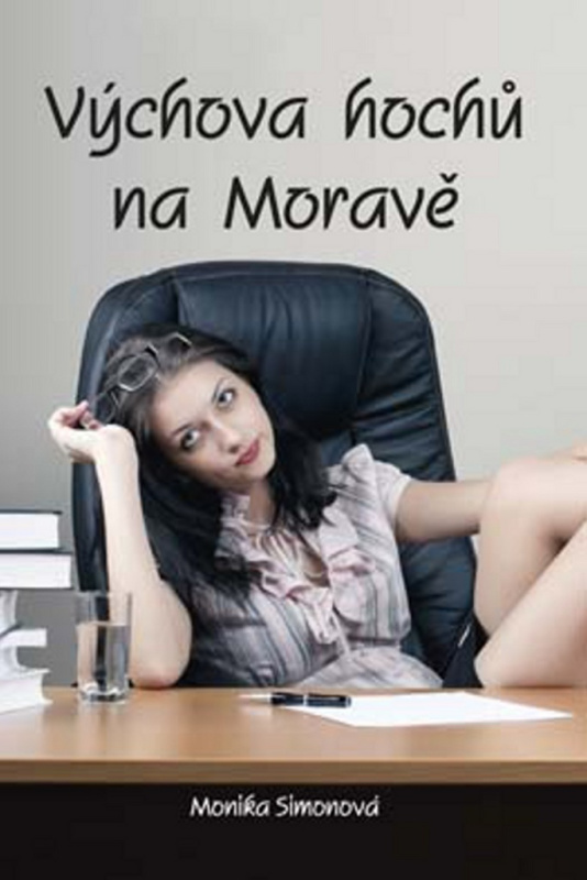 Výchova hochů na Moravě - Monika Simonová - kniha z kategorie Společenská beletrie