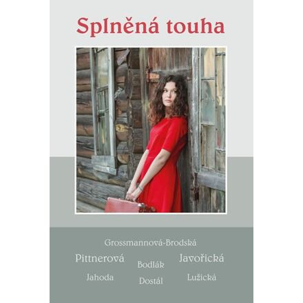 Splněná touha - kolektiv autorů