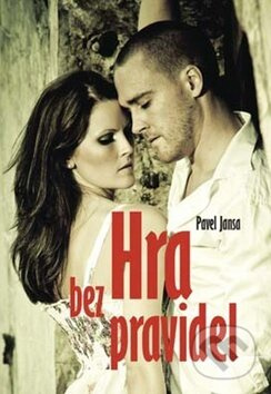 Hra bez pravidel - Pavel Jansa - kniha z kategorie Thrillery